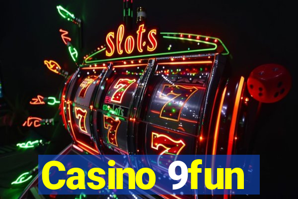 Casino 9fun