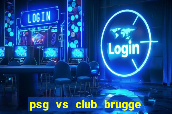 psg vs club brugge soi kèo