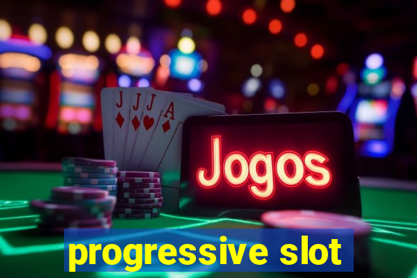 progressive slot