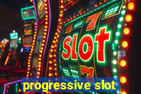 progressive slot