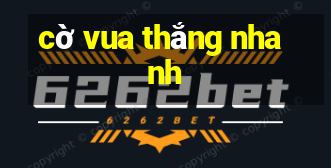 cờ vua thắng nhanh